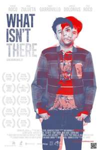 What Isn't There - Poster