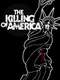The Killing of America