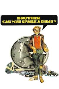 Brother  Can You Spare a Dime? - Poster
