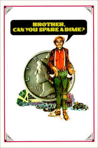 Brother  Can You Spare a Dime? - Poster