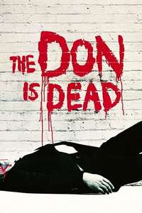 The Don Is Dead - Posters
