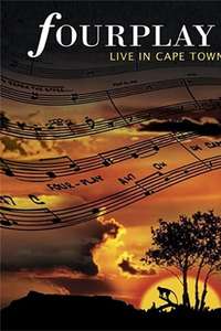 Fourplay - Live in Cape Town - Poster