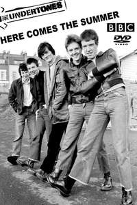 Here Comes the Summer: The Undertones Story - Poster
