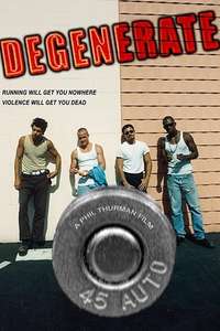 Degenerate - Poster