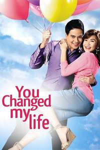 You Changed My Life - Poster