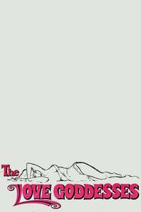 The Love Goddesses - Posters