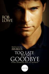 Too Late To Say Goodbye - Poster