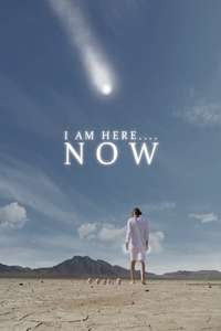 I Am Here....Now - Poster