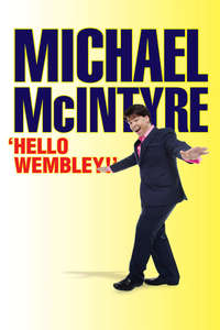 Michael McIntyre: Hello Wembley - Poster