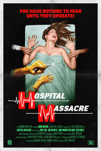 Hospital Massacre - Posters