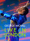 George Michael: Live in London