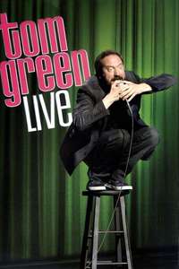 Tom Green: Live - Poster