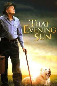 That Evening Sun - Poster