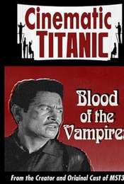 Cinematic Titanic: Blood of the Vampires