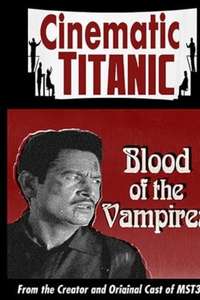Cinematic Titanic: Blood of the Vampires - Poster