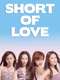 Short of Love