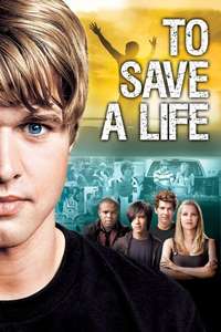 To Save A Life - Poster