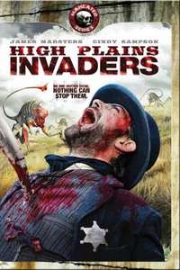 High Plains Invaders - Poster