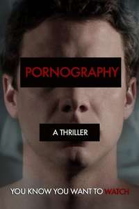 Pornography: A Thriller - Poster
