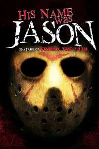 His Name Was Jason: 30 Years of Friday the 13th - Poster