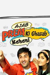 Ajab Prem Ki Ghazab Kahani - Posters