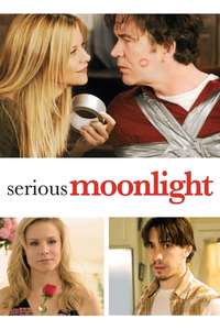 Serious Moonlight - Poster