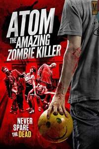 Atom the Amazing Zombie Killer - Poster
