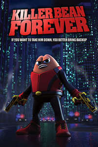 Killer Bean Forever - Poster