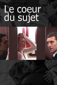 Le Cœur du sujet - Poster