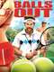 Balls Out: The Gary Houseman Story