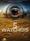 Watchers 5: Let Me In