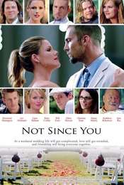 Not Since You