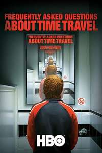 Frequently Asked Questions About Time Travel - Posters