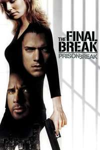 Prison Break: The Final Break - Poster