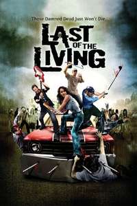 Last of the Living - Poster