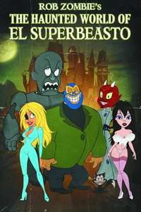 The Haunted World of El Superbeasto - Poster