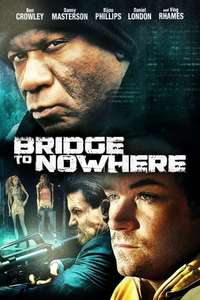 The Bridge to Nowhere - Poster