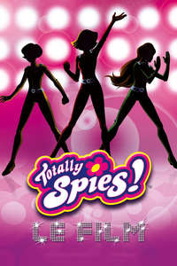 Totally Spies! The Movie - Poster