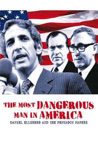 The Most Dangerous Man in America: Daniel Ellsberg and the Pentagon Papers - Poster