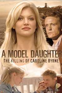 A Model Daughter: The Killing of Caroline Byrne - Poster