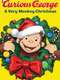 Curious George: A Very Monkey Christmas