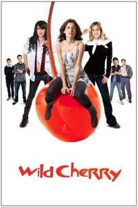 Wild Cherry - Poster