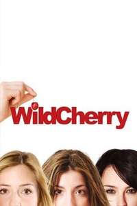 Wild Cherry - Poster