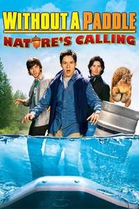 Without a Paddle: Nature's Calling - Poster