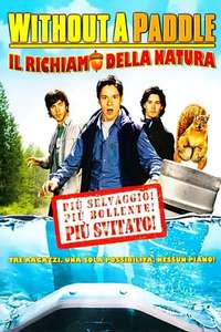 Without a Paddle: Nature's Calling - Poster