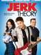 The Jerk Theory