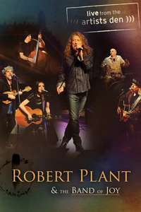 Robert Plant & The Band of Joy: Live from the Artists Den - Poster
