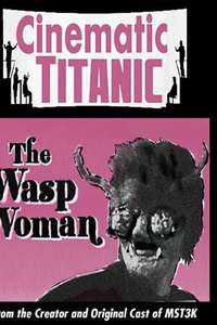 Cinematic Titanic: The Wasp Woman - Poster