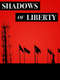 Shadows of Liberty