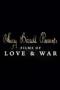 Harry Birrell Presents Films of Love and War - Poster